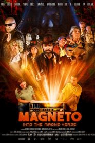 Magnéto: Into the Magné-Verse